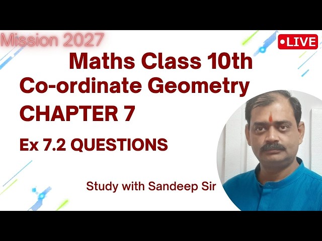 Class 10 Maths LIVE | Ex. 7.2 Section Formula Explained 🔥 NCERT Questions | Coordinate Geometry