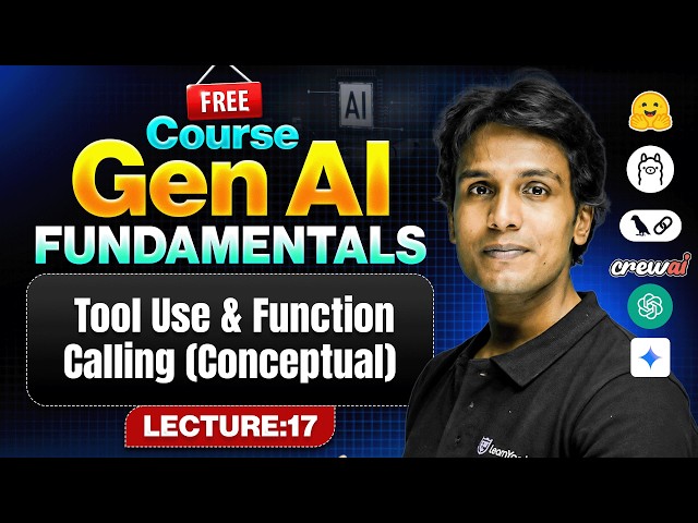Tool Use & Function Calling | Fundamentals of Gen AI 2026 | Lecture 17