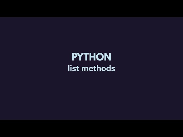 Python List Methods Explained | List Comprehension