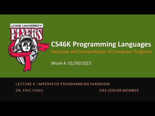 Week4: 01/30/2023 Lecture 4 Imperative Programming Paradigm