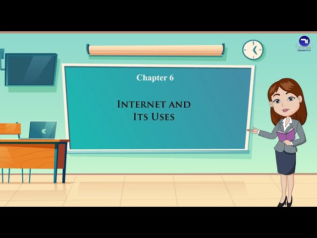 Chapter 6|  Internet And Its Uses | Class 3 | Tech Today Computer
