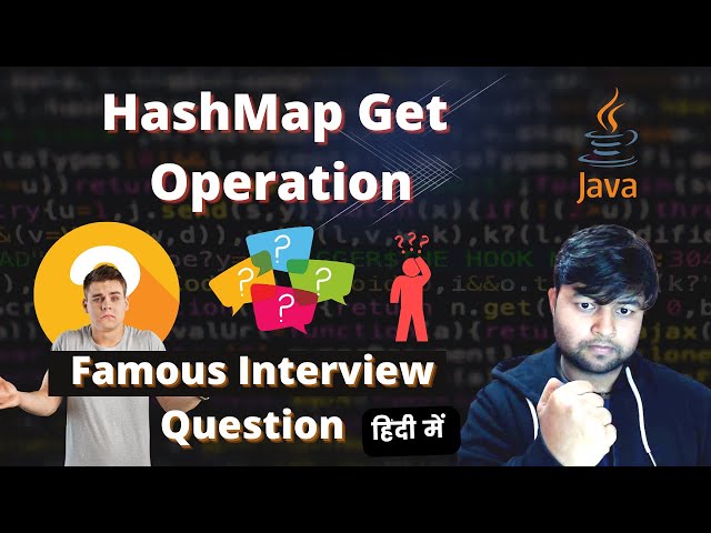 🔥HashMap Get Operation | Very Important Java Interview Questions | Interview Series