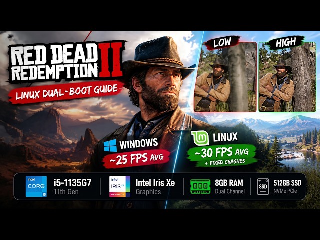 Linux Dual-Boot Guide: RDR2 Crashes FIX & Get MORE FPS (Part 2) | Intel Graphics & 8GB RAM