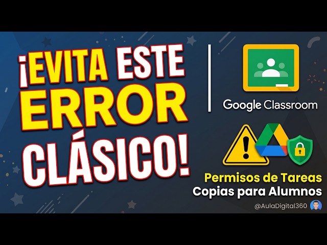 Google Classroom desde Cero: Configuración Correcta, Drive y Tareas