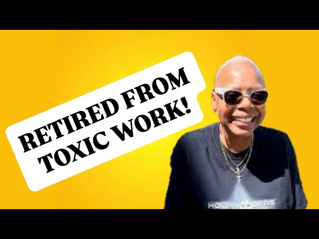 Veronica Took Control — Retired from TOXIC Work! (Retirement Interview)