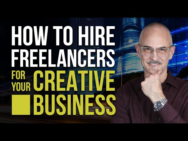 How to Hire Freelancers for Your Creative Business - Hiring Freelance is the Fastest Way to Success