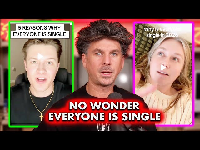 5 Reasons Why Everyone is Single in 2026