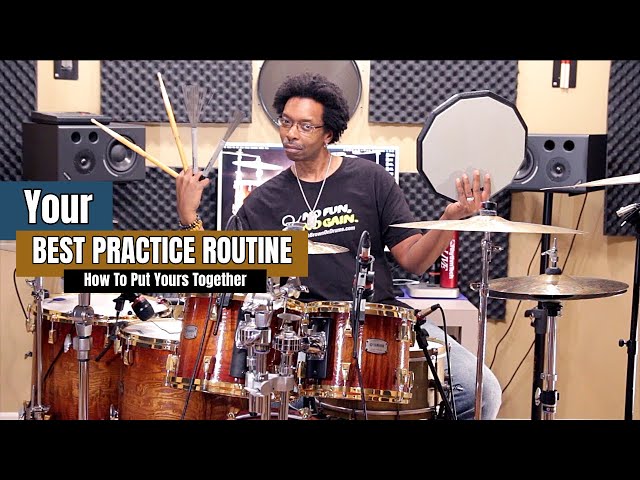 The Best Practice Routine For YOU! 🥁 (How To Put Yours Together)