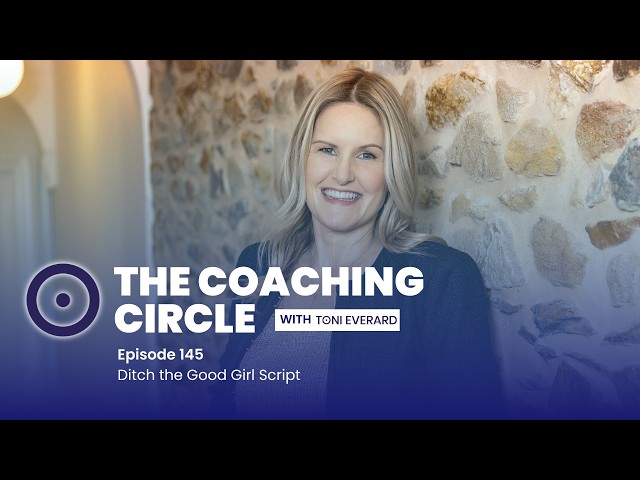 TCC Ep 145: Toni Everard - Ditch The Good Girl Script