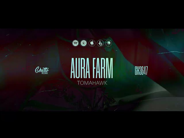 Tomahawk - Aura Farm