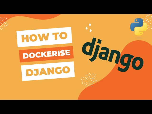 How to Dockerise a Django Application in less than 3 minutes