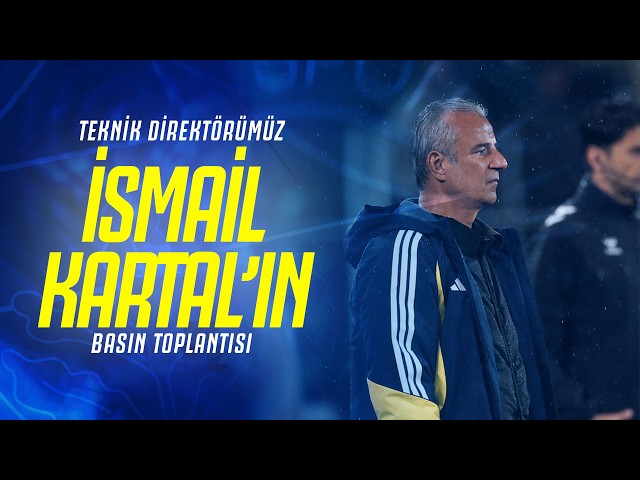 Teknik Direktörümüz İsmail Kartal'ın Maç Sonu Basın Toplantısı | Fenerbahçe 3-0 C. Alanyaspor