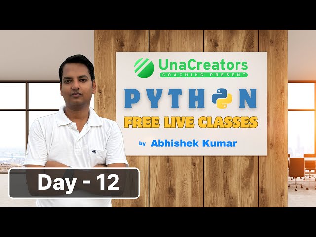 Python Class - Day 12 - Deep Dive in Python Tuples - accessing, and updating