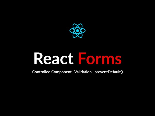 React Forms for Beginners | Controlled Components, Form Validation & preventDefault()