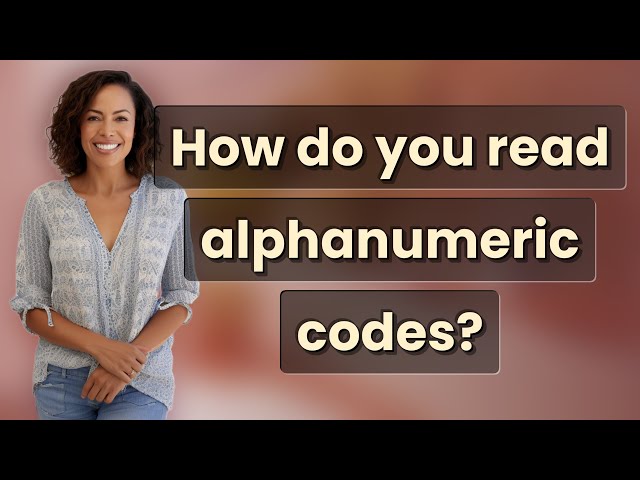 How do you read alphanumeric codes?