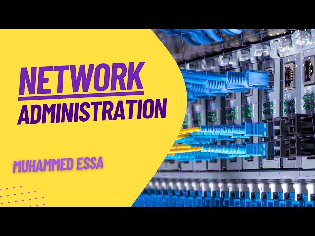 Network Administration