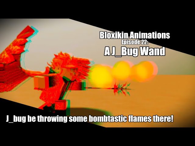 Bloxikin Animations - Episode 22: A J_bug Wand (feat. J-Bug)