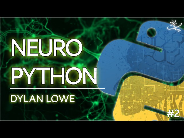 Machine Learning for Neuroscience | Dylan Lowe