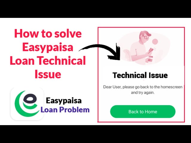 Easypaisa Loan Technical Issue Problem Solution | How to solve Technical issue easypaisa loan