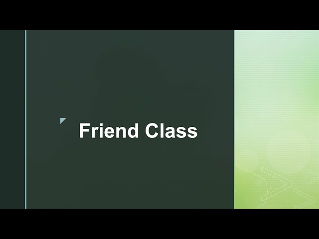 Friend Class
