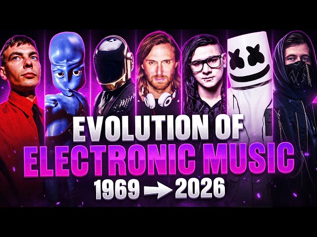 THE EVOLUTION OF ELECTRONIC MUSIC (1969 - 2026)