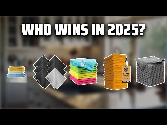 The Top 5 Best Microfiber Cloths in 2025 - Must Watch Before Buying!
