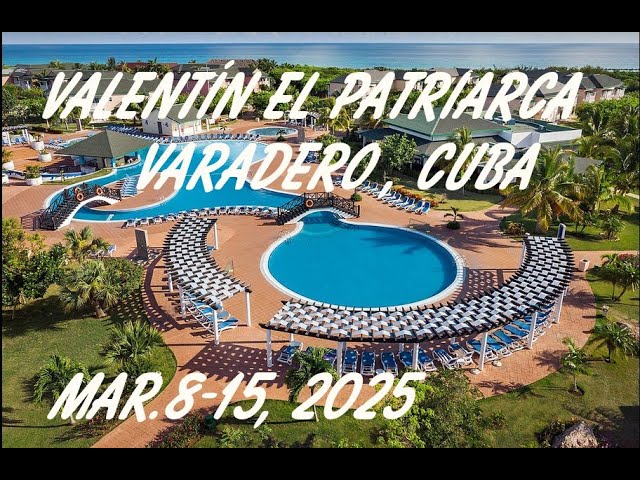 VALENTIN EL PATRIRCA VARADERO, CUBA  MARCH 2025