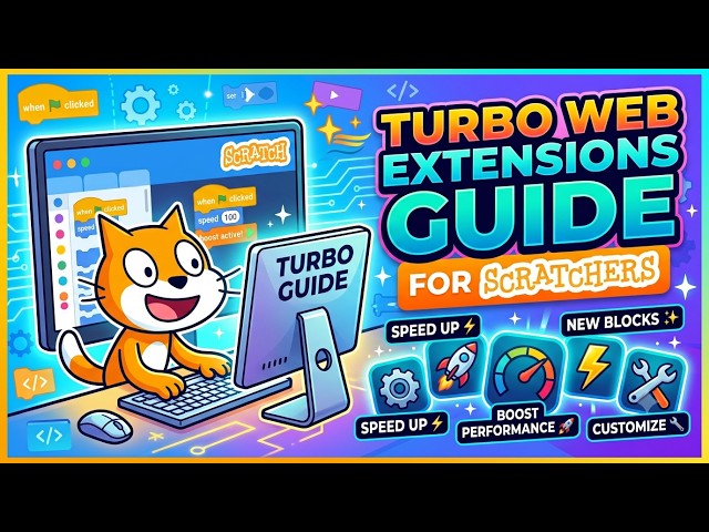 Turbo Web Extensions Guide for Scratchers