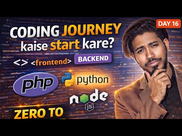 Coding Journey Kaise Start Kare? | Day 16