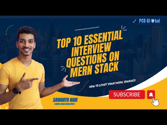 Top 10 Essential Interview Questions on MERN stack!