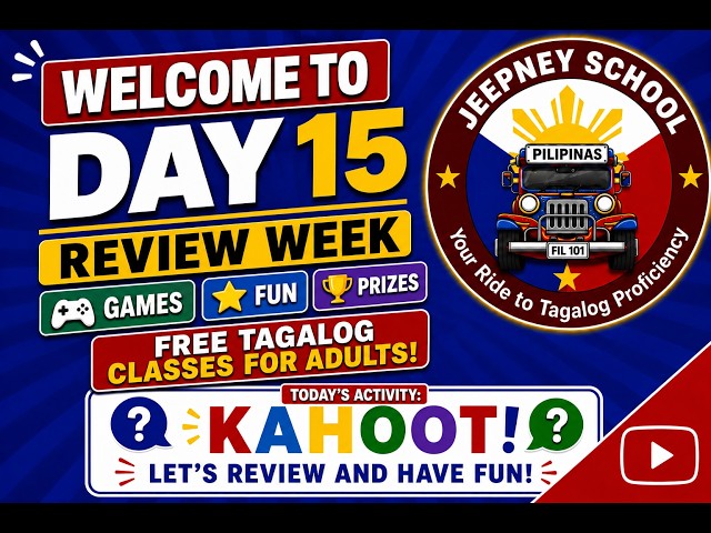 DAY 15 OF OUR FREE TAGALOG CLASSES FOR ADULTS | REVIEW WEEK | KAHOOT GAME | FILIPINO