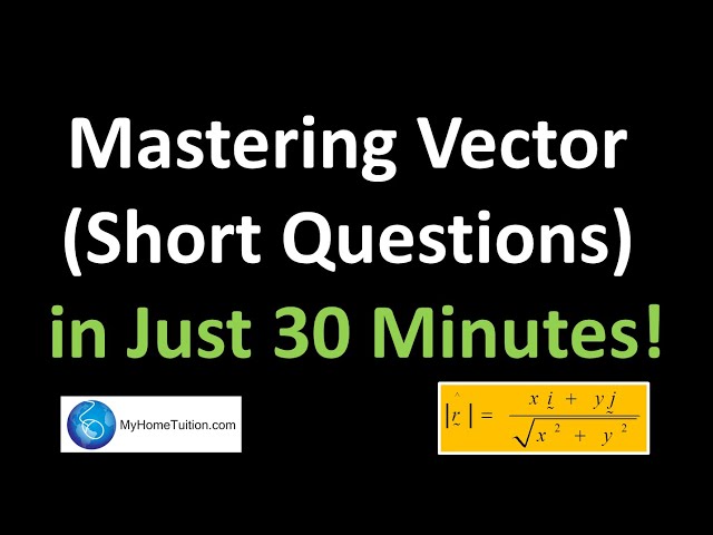 Mastering Vector (Short Questions) in Just 30 Minutes! | SPM Add Maths Quick Revision