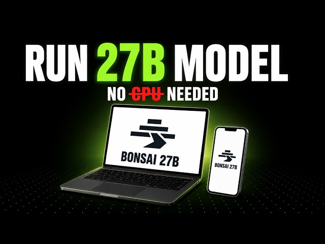 Run a 27B AI Model on Your Laptop & Phone (Bonsai 27B)