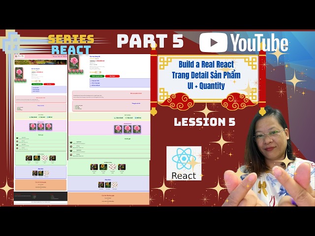 Part 5 Lession 5 🔥Đừng học React bằng Todo List nữa… Hãy build luôn trang bán hàng thật như thế này.