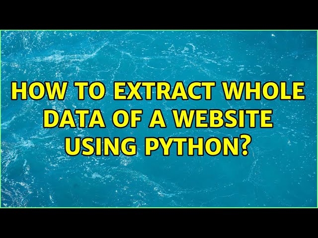 How to extract whole data of a website using python?