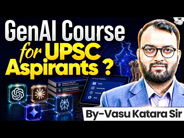 GenAI Course for UPSC Aspirants? | By Vasu Katara Sir | StudyIQ