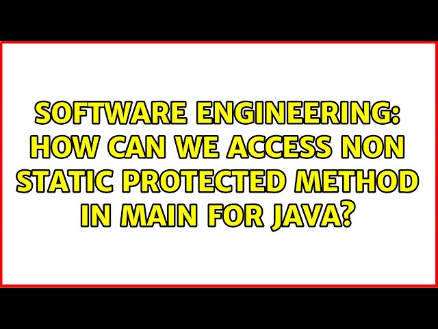 How can we access non static protected method in main{as we cannot access protected members by...