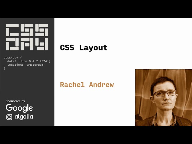 Layout and Reading Order | Rachel Andrew | CSS Day 2024