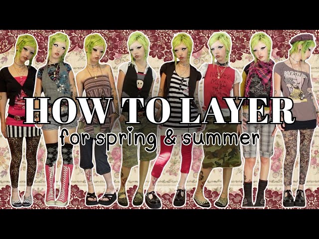 HOW TO LAYER FOR SPRING & SUMMER