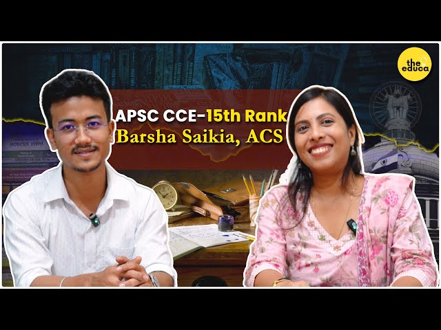 APSC CCE 2024 | 15th Rank | Barsha Saikia, ACS