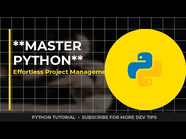 Python Poetry: Master Project Management