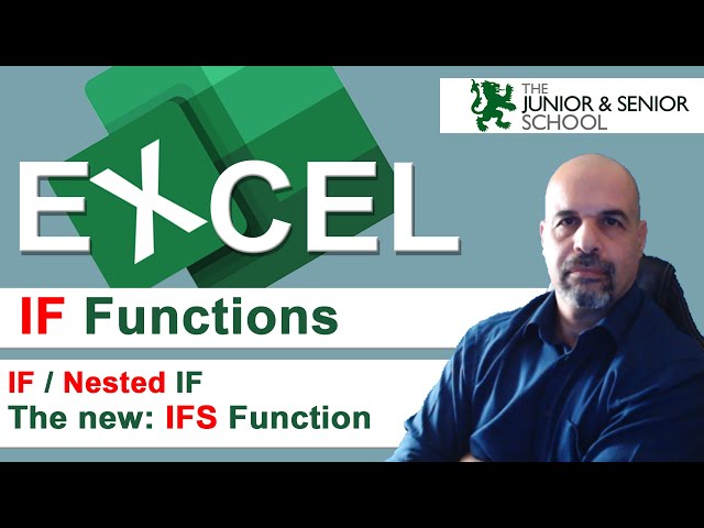Excel IF functions explained: IF, Nested IF, and the new IFS function [IGCSE ICT 0417]