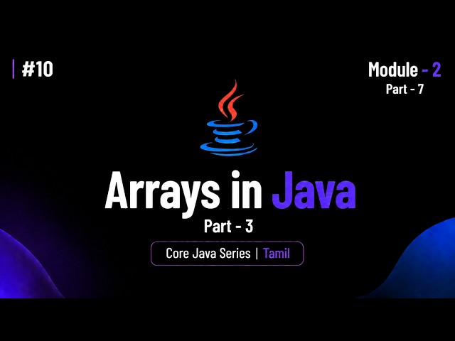 Arrays in Java (Part-3) | Core Java Tutorial in Tamil | BuiltBy Error