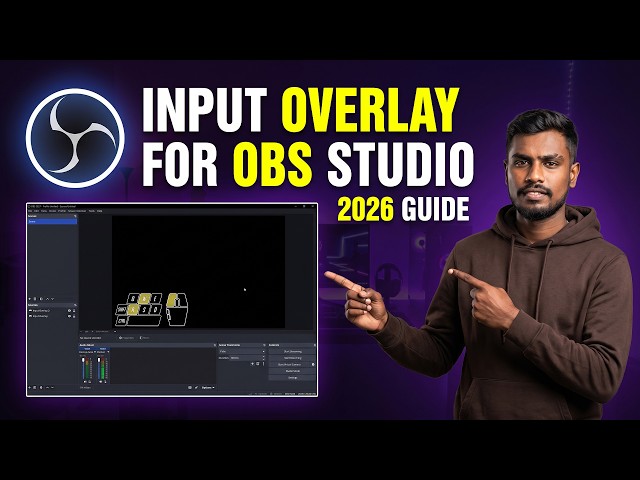How to Add Input Overlay in OBS Studio – Easy Tutorial (2026)