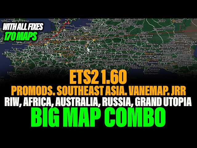 ETS2 1.60 Big Map Combo - Southeast Asia, Promods, Vanemap, EAA MAp. JRR and more