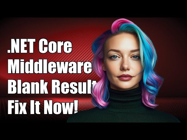 .net-core middleware return blank result