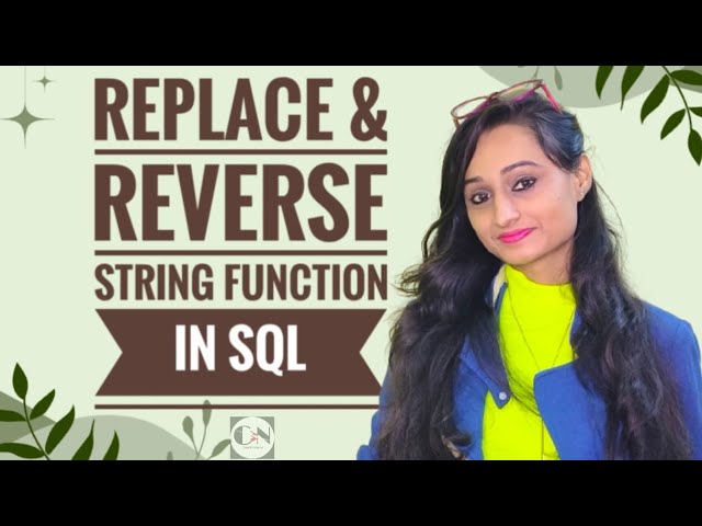 REPLACE () & REVERSE () function in SQL/MYSQL || MYSQL tutorial series|| Code With Neha