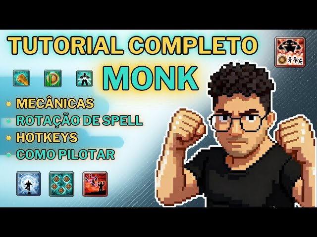 MONK - COMPLETE TUTORIAL - MECHANICS, SPELL ROTATION, HOTKEYS AND BASIC GAMEPLAY