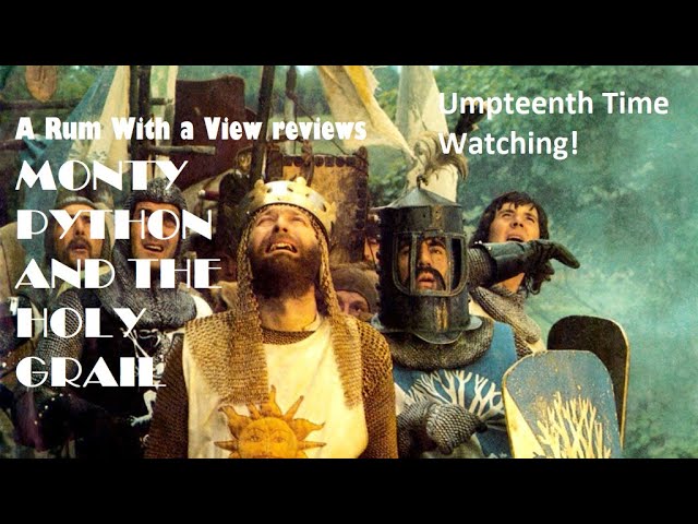 A Rum With a View: Monty Python and the Holy Grail (What do you mean you didn't like it??)