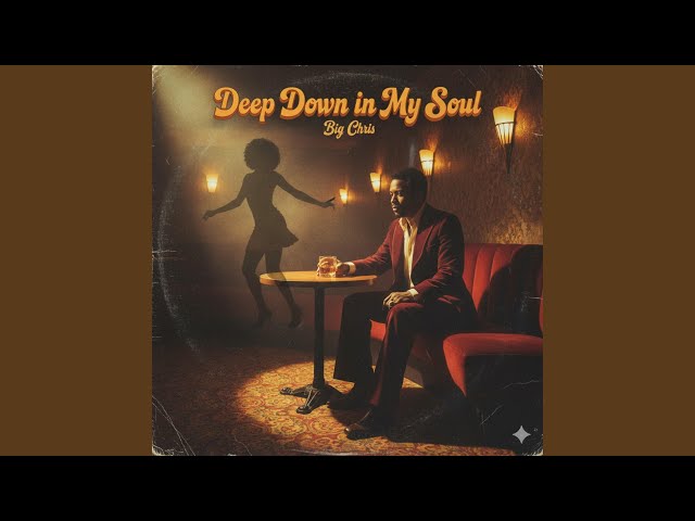 Deep Down In My Soul